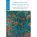 Misreading the African Landscape: Society and Ecology in a Forest-Savanna Mosaic