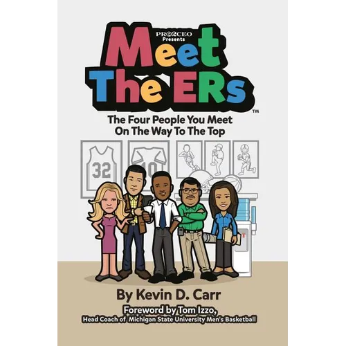 Meet the ERs: The Four People You Meet on the Way to the Top