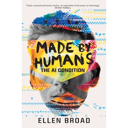 Made by Humans: The AI Condition