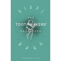 The Toothmakers' Daughters