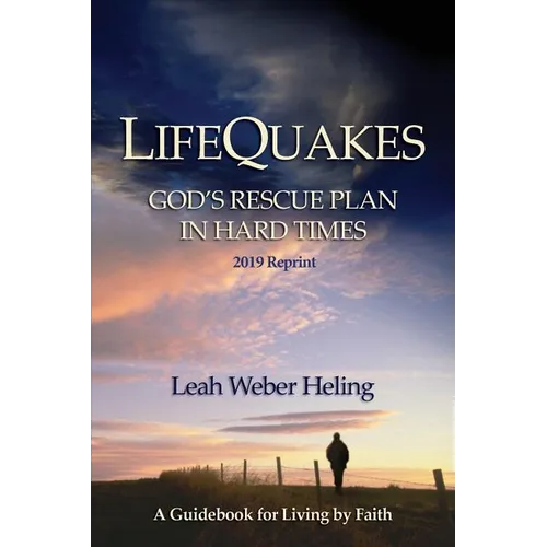 LifeQuakes: God's Rescue Plan In Hard Times