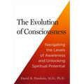 The Evolution of Consciousness: Navigating the Levels of Awareness and Unlocking Spiritual Potential