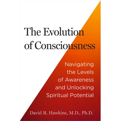 The Evolution of Consciousness: Navigating the Levels of Awareness and Unlocking Spiritual Potential