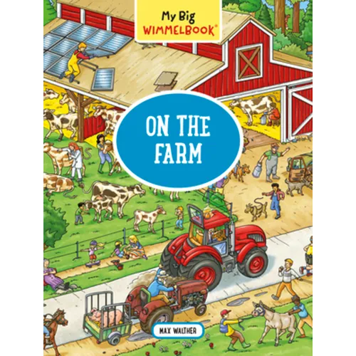 My Big Wimmelbook(r)--On the Farm: A Look-And-Find Book (Kids Tell the Story)