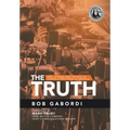 The Truth: Real Stories and the Risk of Losing a Free Press in America