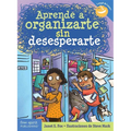 Aprende a Organizarte Sin Desesperarte