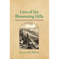 Love of the Blossoming Hills: New England Stories and Sketches