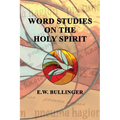 Word Studies on the HOLY SPIRIT