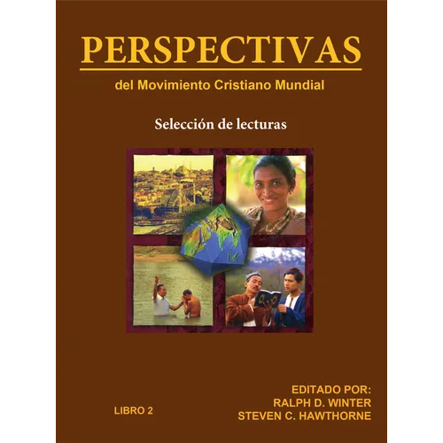 Perspectivas del Movimiento Cristiano Mundial: Selección de Lecturas, Libro 2