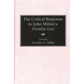The Critical Response to John Milton's Paradise Lost