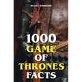 1000 Game of Thrones Facts