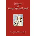 Statements of Courage, Hope, and Triumph