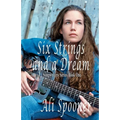 Six Strings and a Dream: Songwriters Series Book One