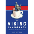 The Viking Immigrants: Icelandic North Americans