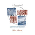 A Community of Witches: Contemporary Neo-Paganism and Witchcraft in the United States