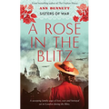 A Rose In The Blitz