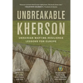 Unbreakable Kherson: Ukrainian Wartime Resilience Lessons for Europe