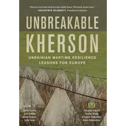 Unbreakable Kherson: Ukrainian Wartime Resilience Lessons for Europe