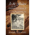 In the Shadow Of My Inheritance: An Encouragement for Christlike Living