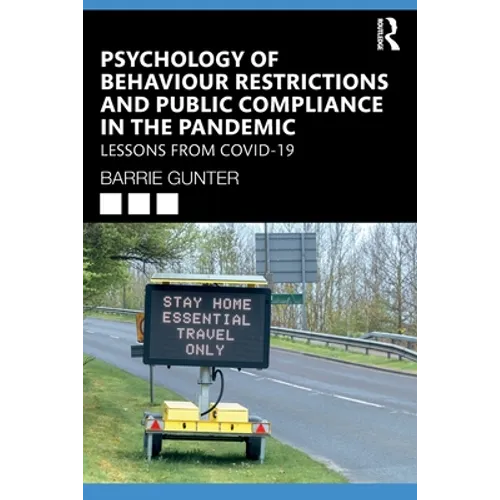 Psychology of Behaviour Restrictions and Public Compliance in the Pandemic: Lessons from Covid-19