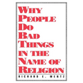 Why People Do Bad Things