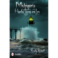 Michigan's Haunted Legends and Lore
