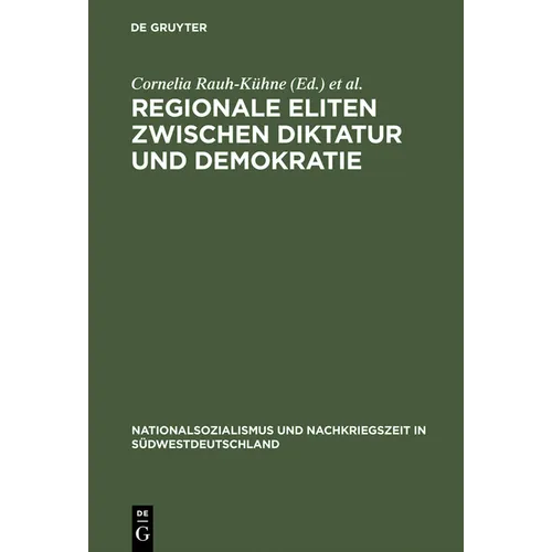 Regionale Eliten zwischen Diktatur und Demokratie