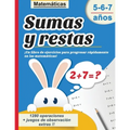 Sumas y restas 5-6-7 años: Matemáticas - ¡Un libro de ejercicios para progresar rápidamente en las matemáticas! - 1280 operaciones + juegos de ob