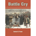 Battle Cry: Reflections for Soul Readiness and the Defense of the Gospel in and out of Season