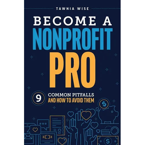Become a Nonprofit Pro: Nine Common Pitfalls and How to Avoid Them