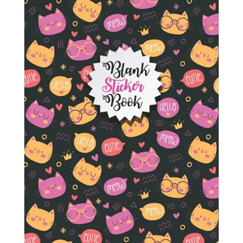 Blank sticker Book: Humorous Cat Blank Sticker Book-Beautiful Cat Blank Sticker Book for Kids Stickers Collection book-Kids stickers colle