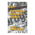 Catastrophe!: The Fentanyl Scourge in America