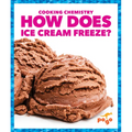 How Does Ice Cream Freeze?