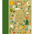 A World Full of Nature Stories: 50 Folk Tales and Legends
