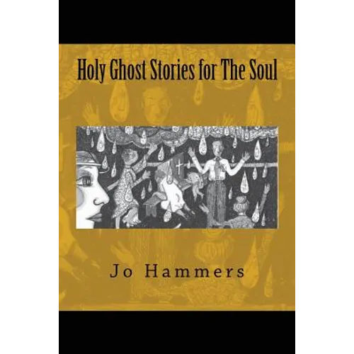Holy Ghost Stories for The Soul