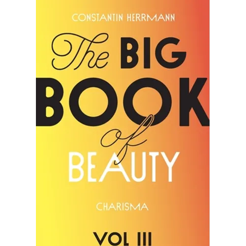 The Big Book of Beauty Vol.3: Charisma