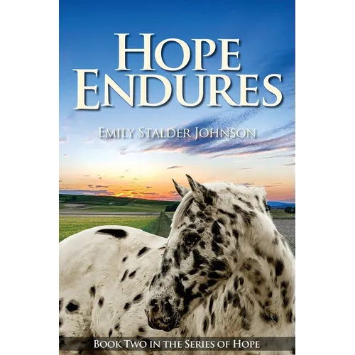 Hope Endures: Book Two in the Series of Hope