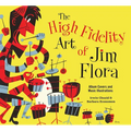 The High Fidelity Art of Jim Flora