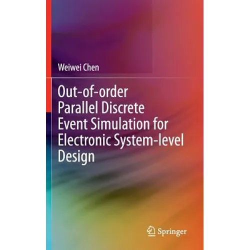 Out-Of-Order Parallel Discrete Event Simulation for Electronic System-Level Design
