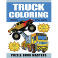 Truck Coloring Book for Kids: Boys and Girls 4-8, 8-10: Monster Trucks, Construction, Big Rigs and More