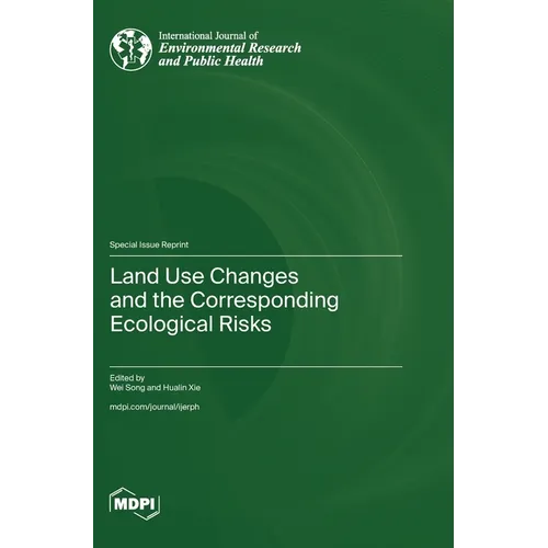 Land Use Changes and the Corresponding Ecological Risks