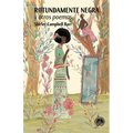 Rotundamente negra: y otros poemas