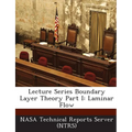 Lecture Series Boundary Layer Theory Part I: Laminar Flow