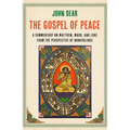 The Gospel of Peace: A Commentary on Matthew, Mark, and Luke from the Perspective of Nonviolence
