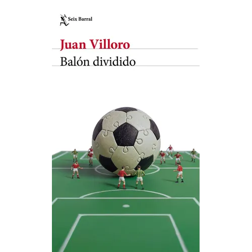 Balón Dividido (Crónica Y Ensayo) / Loose Ball (Chronicles and Essays)