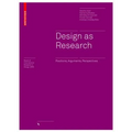 Design as Research: Positions, Arguments, Perspectives