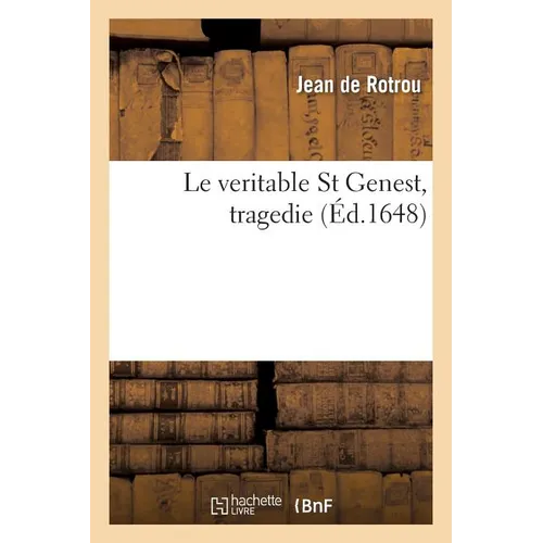 Le Veritable St Genest, Tragedie