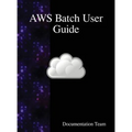 AWS Batch User Guide