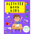 Activity Book Kids 4-8: Word Search Puzzles - Dot to Dot - Sudoku - Puzzles for Children Toddlers - Learning Activities Book for Kids