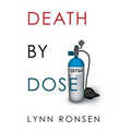 Death by Dose